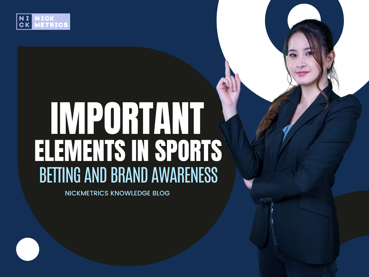 Important Elements In Sports Betting and Brand Awareness Blog Featured Image